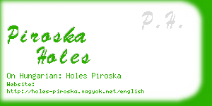 piroska holes business card